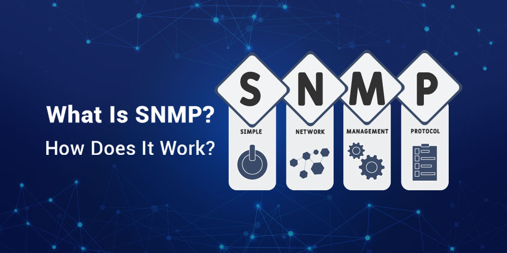 What Is SNMP How Does It Work