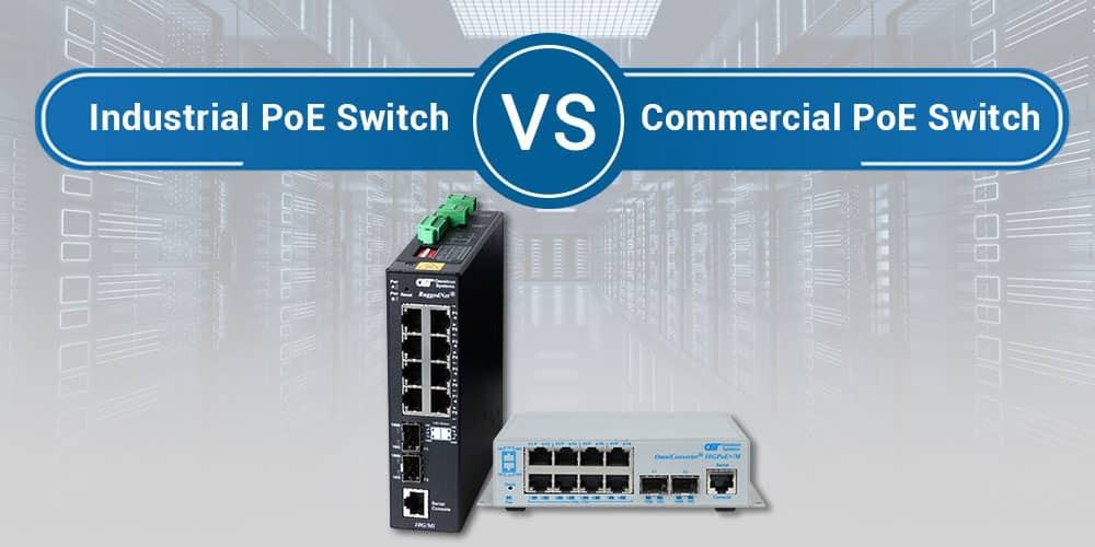 https://www.omnitron-systems.com/images/easyblog_articles/6/b2ap3_large_Commercial-vs.-Industrial-PoE-Switches-A-Full-Guide-for-2022.jpg