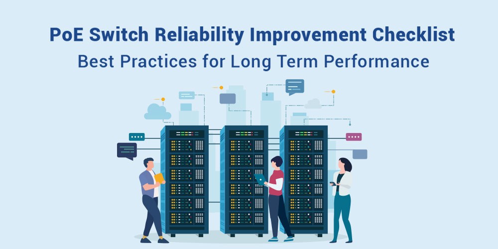 PoE-Switch-Reliability-Improvement-Checklist