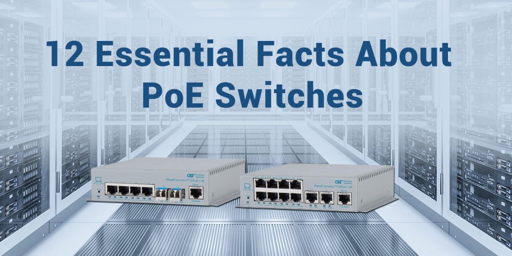 12-Essential-Facts-About-PoE-Switches-You-Should-Know